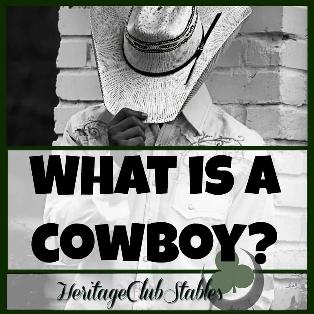 Cowboy | Cowboy Lifestyle | Work of a Cowboy | Cowboys and horses | What is a cowboy? There are a few words that come to mind when I think of a cowboy. What is revealed when the layers are pealed away?