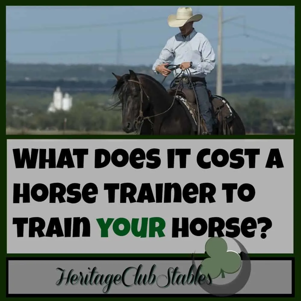 Horse Training | Horse Care | Horses | Cowboy | Cowboy Lifestyle | What does it cost a trainer to train your horse? You may be surprised. Thank him for all the hard work he is doing for his family and for you.